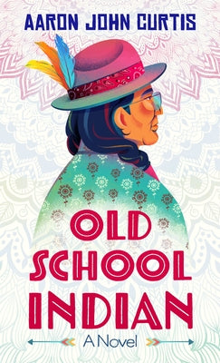Old School Indian by Curtis, Aaron John