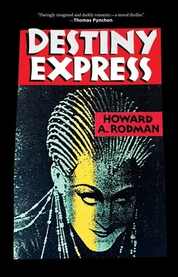 Destiny Express by Rodman, Howard A.