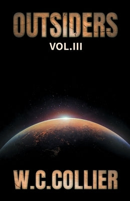 Outsiders: Vol. III by Collier, W. C.