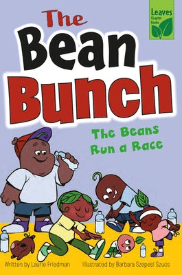 The Beans Run a Race by Friedman, Laurie