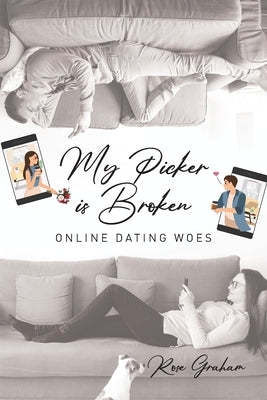 My Picker Is Broken by Graham, Rose
