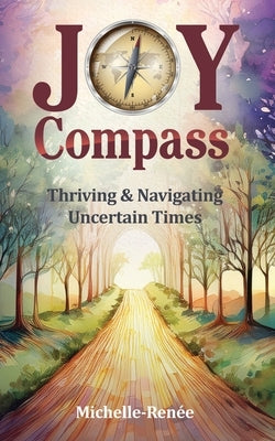 Joy Compass by Michelle-Renee