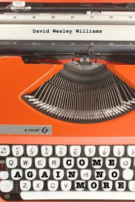 Come Again No More by Williams, David Wesley