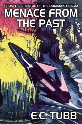 Menace from the Past by Tubb, E. C.