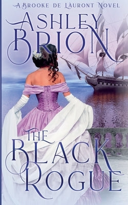 The Black Rogue by Bríon, Ashley