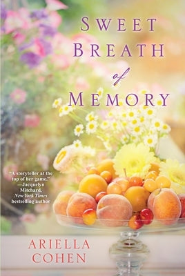 Sweet Breath of Memory by Cohen, Ariella