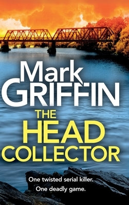 The Head Collector by Griffin, Mark