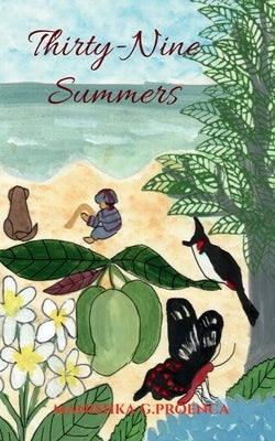 Thirty-Nine Summers by Goes, Manishka