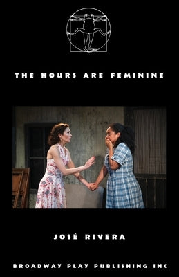 The Hours Are Feminine by Rivera, José