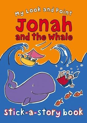 My Look and Point Jonah and the Whale Stick-A-Story Book by Goodings, Christina