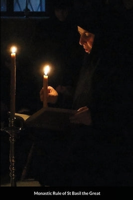 Monastic Rule of St Basil the Great by Monastery, St George