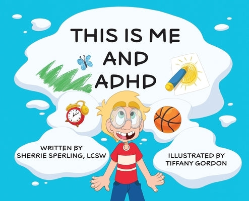 This is Me and ADHD by Sperling, Sherrie
