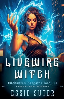Livewire Witch by Suter, Essie