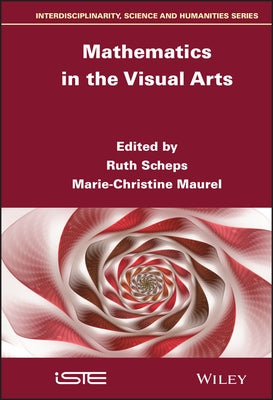 Mathematics in the Visual Arts by Scheps, Ruth