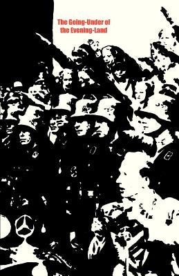 The Going-Under of the Evening-Land and Other Poems by Churchill, David B.