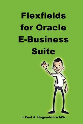 Flexfields for Oracle E-Business Suite by Learnworks Com
