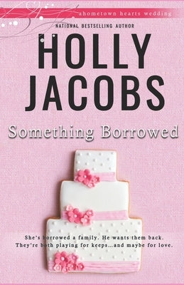 Something Borrowed by Jacobs, Holly