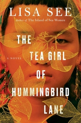 The Tea Girl of Hummingbird Lane by See, Lisa