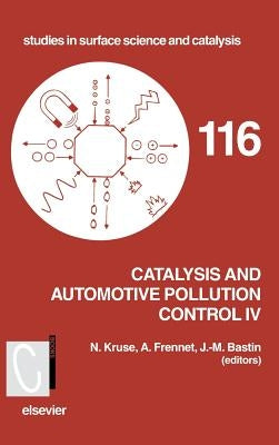 Catalysis and Automotive Pollution Control IV: Volume 116 by Kruse, N.