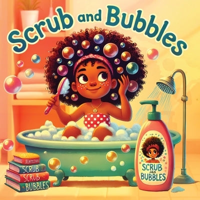 Scrub and Bubbles by Anderson, Shaylea