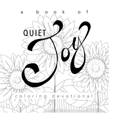 A Book of Quiet Joy - Coloring Devotional by Gentry, Marita