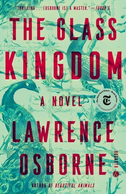 The Glass Kingdom by Osborne, Lawrence