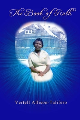 The Book of Ruth by Allison-Talifero, Vertell