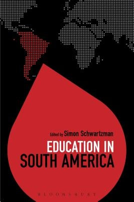 Education in South America by Brock, Colin