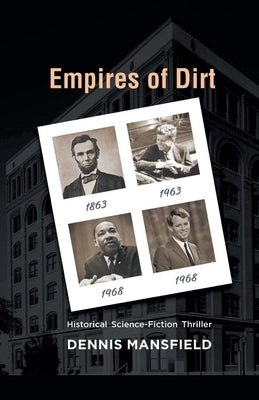 Empires of Dirt by Mansfield, Dennis