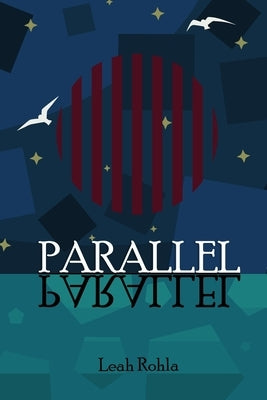 Parallel by Rohla, Leah