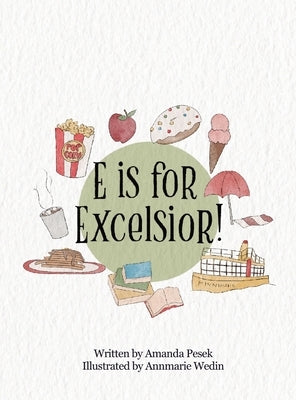 E is for Excelsior! by Pesek, Amanda