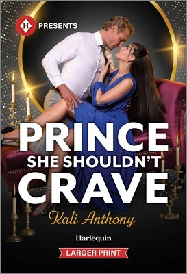 Prince She Shouldn't Crave by Anthony, Kali