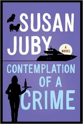 Contemplation of a Crime by Juby, Susan