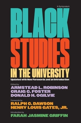 Black Studies in the University: A Symposium by Robinson, Armstead L.