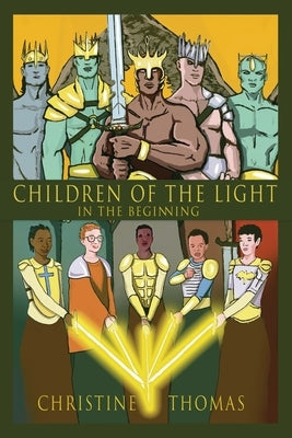 Children of the Light: In the Beginning by Thomas, Christine
