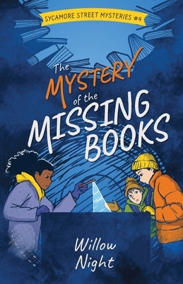 The Mystery of the Missing Books by Night, Willow