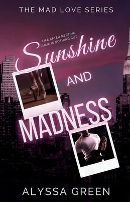 Sunshine and Madness by Green, Alyssa