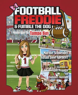Football Freddie and Fumble the Dog: Gameday in Tampa Bay by Marnie Schneider