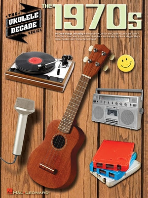 The 1970s by Hal Leonard Corp