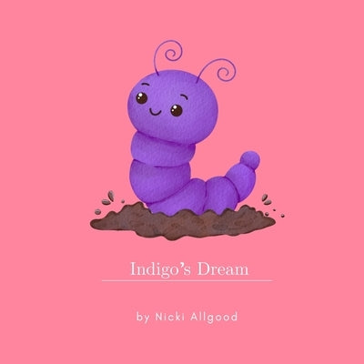 Indigo's Dream by Allgood, Nicki