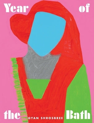 Year of the Bath by Shrosbree, Gyan