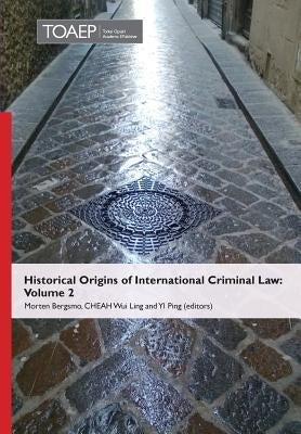 Historical Origins of International Criminal Law: Volume 2 by Bergsmo, Morten