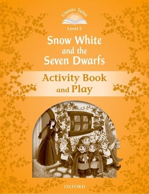 Classic Tales 2e L5 Snow White and 7 Dwarfs AB by