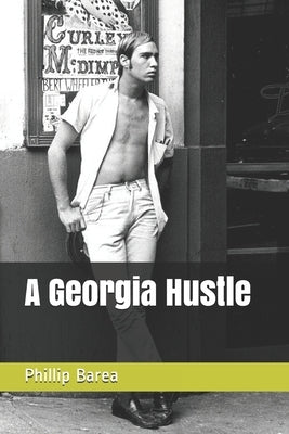 A Georgia Hustle by Barea, Phillip
