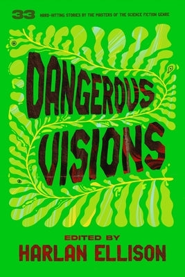 Dangerous Visions by Ellison, Harlan