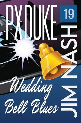 Wedding Bell Blues by Duke, P. X.