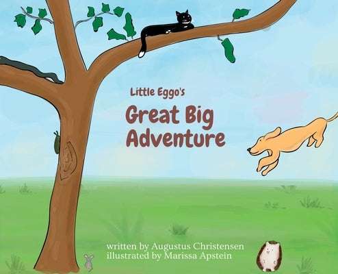 Little Eggo's Great Big Adventure by Christensen, Augustus