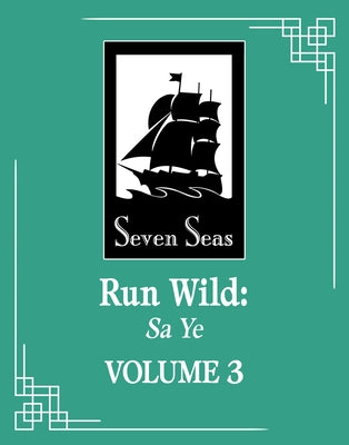 Run Wild: Sa Ye (Novel) Vol. 3 by Wu Zhe