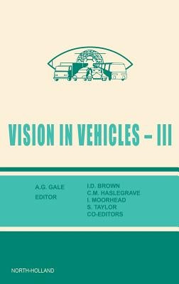 Vision in Vehicles III by Brown, I. D.