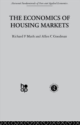 The Economics of Housing Markets by Goodman, A.